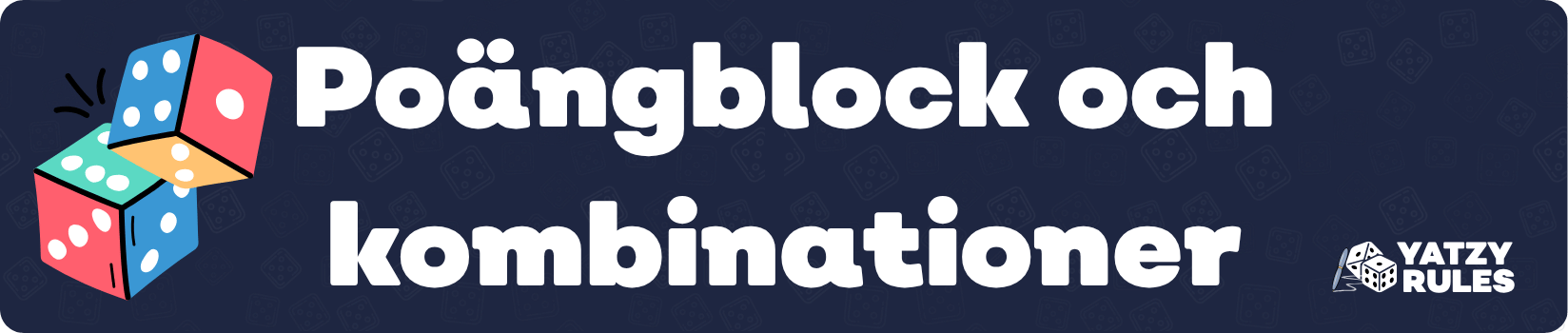 Poängblock och kombinationer