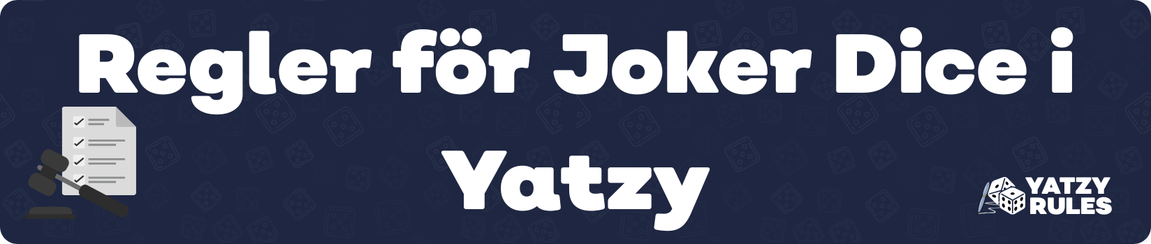 Regler för Joker Dice i Yatzy